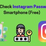 Check Instagram Password on Smartphone