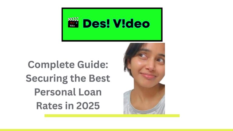 How to Securing the Best Personal Loan Rates in 2025 (Complete Guide)