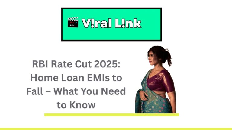 RBI Rate Cut on Home Loan EMIs to Fall – What You Need to Know in 2025