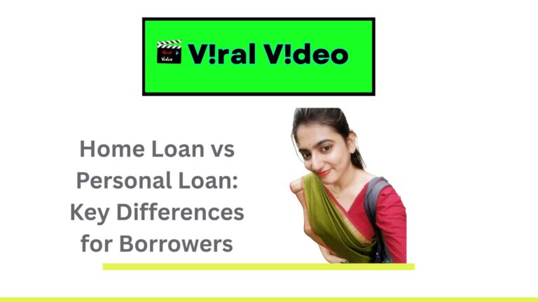 Home Loan vs Personal Loan:- Key Differences for Borrowers in 2025